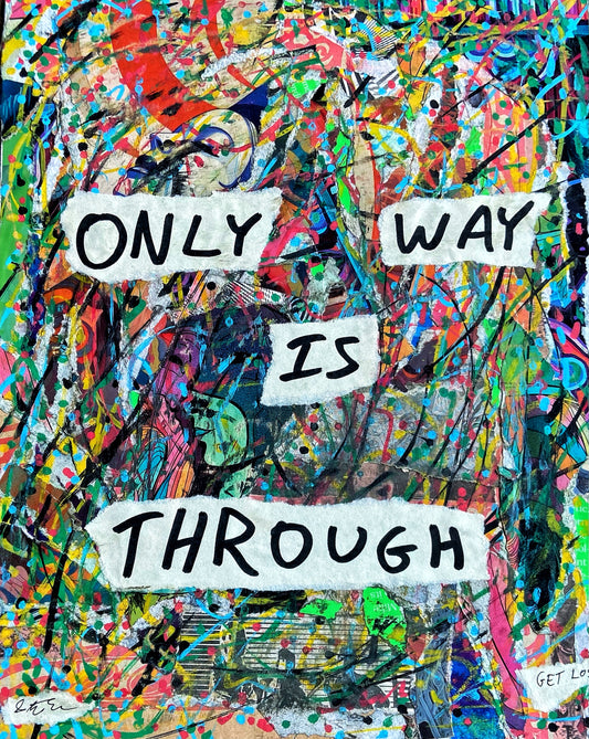 Only Way Is Through