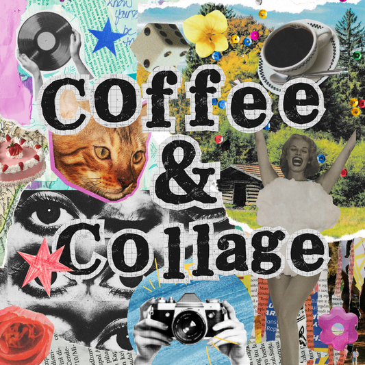 Coffee and Collage